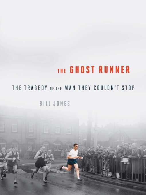 Title details for The Ghost Runner by Bill Jones - Available